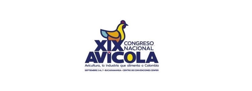 Próximo el XIX Congreso Nacional Avícola en Bucaramanga - Colombia