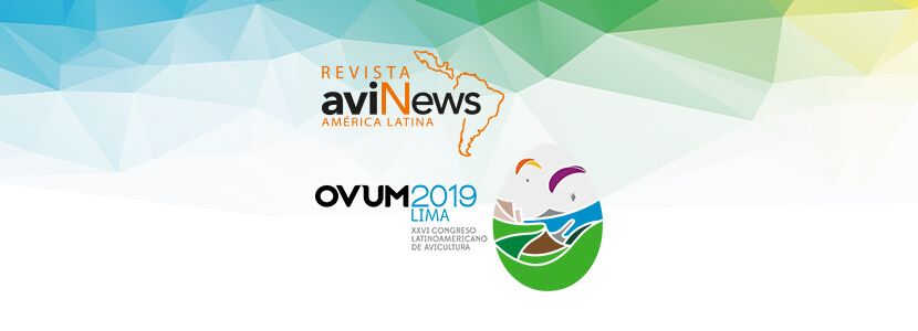 ¡Avinews Presente!: OVUM2019 XXVI - Congreso Latinoamericano de Avicultura