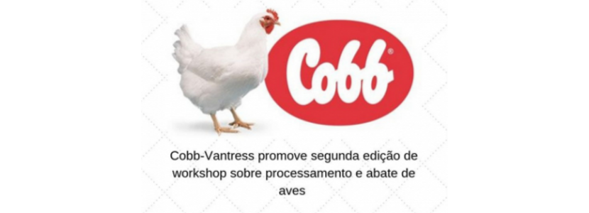 Cobb-Vantress promove  workshop sobre processamento e abate de aves