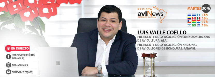 Presidente del ALA, Luis Valle: “La avicultura latinoamericana es de clase mundial”