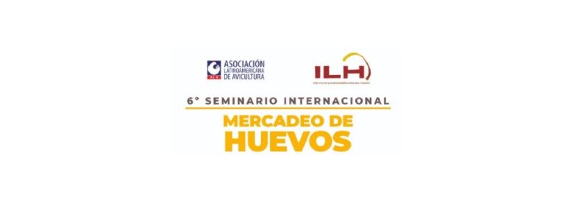 Seminario Internacional Mercadeo de Huevos -ILH