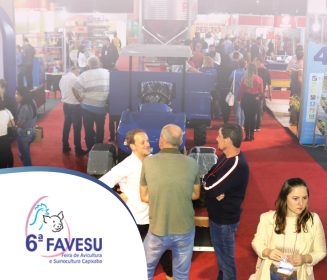 6ª FAVESU destaca os desafios e as oportunidades da Avicultura Nacional