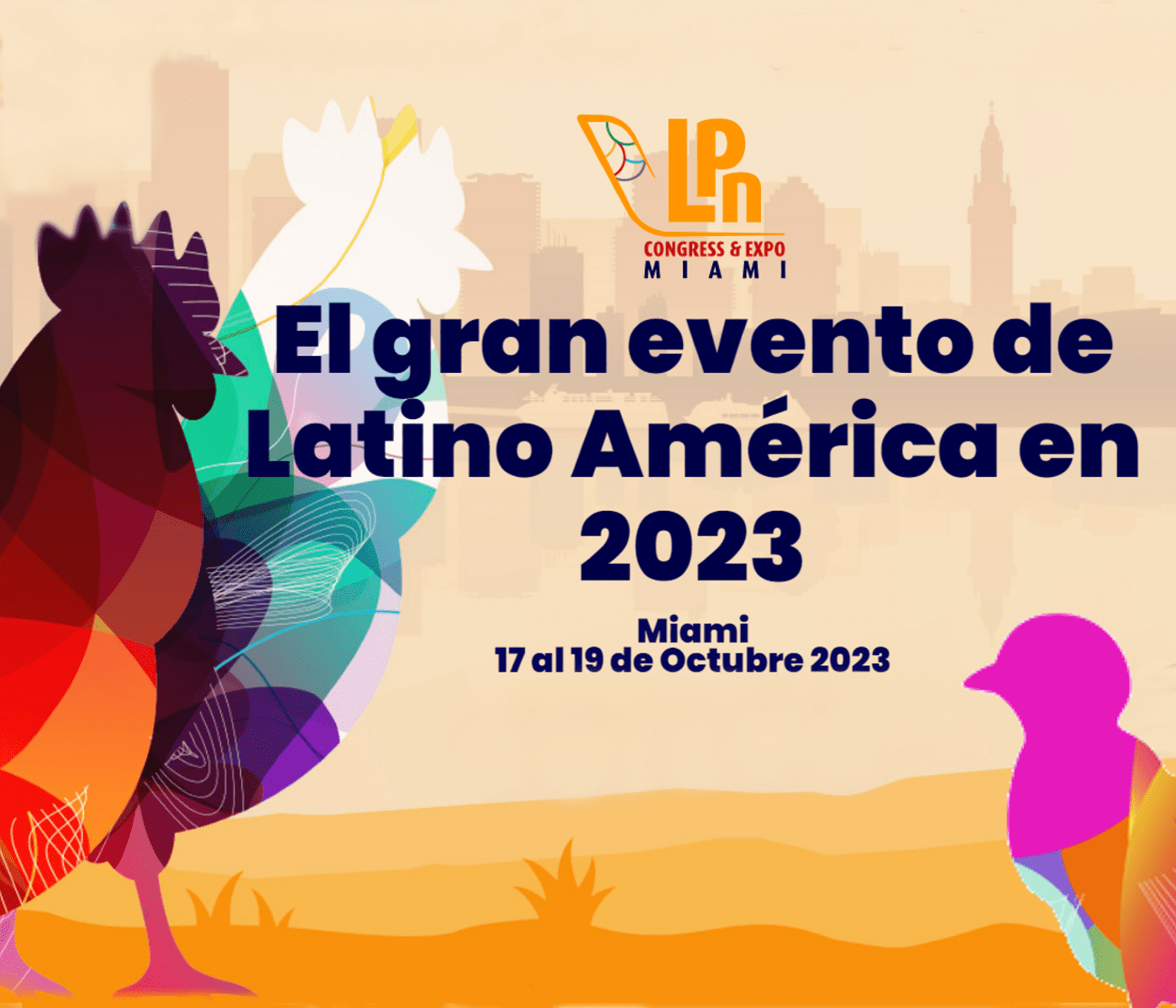 LPN Congress 2023: Extraordinaria zona expositiva para los decisores de la avicultura latinoamericana