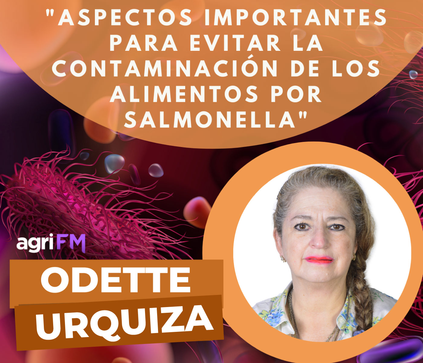 Dra. Odette Urquiza: ¿Cómo evitar la contaminación de los alimentos por Salmonella?