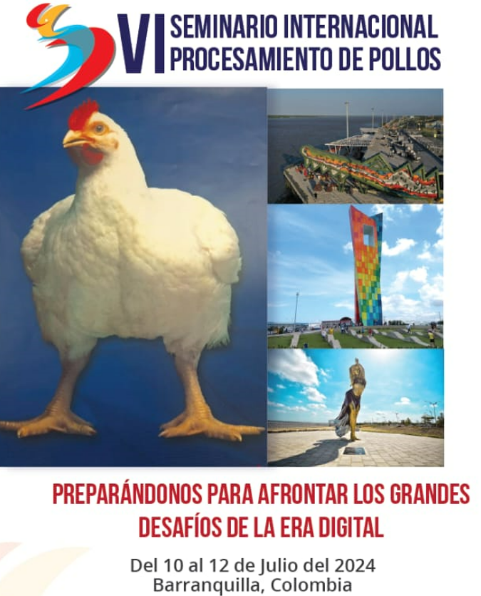 VI Seminario Internacional de Procesamiento de Pollos: Temáticas y Conferencistas