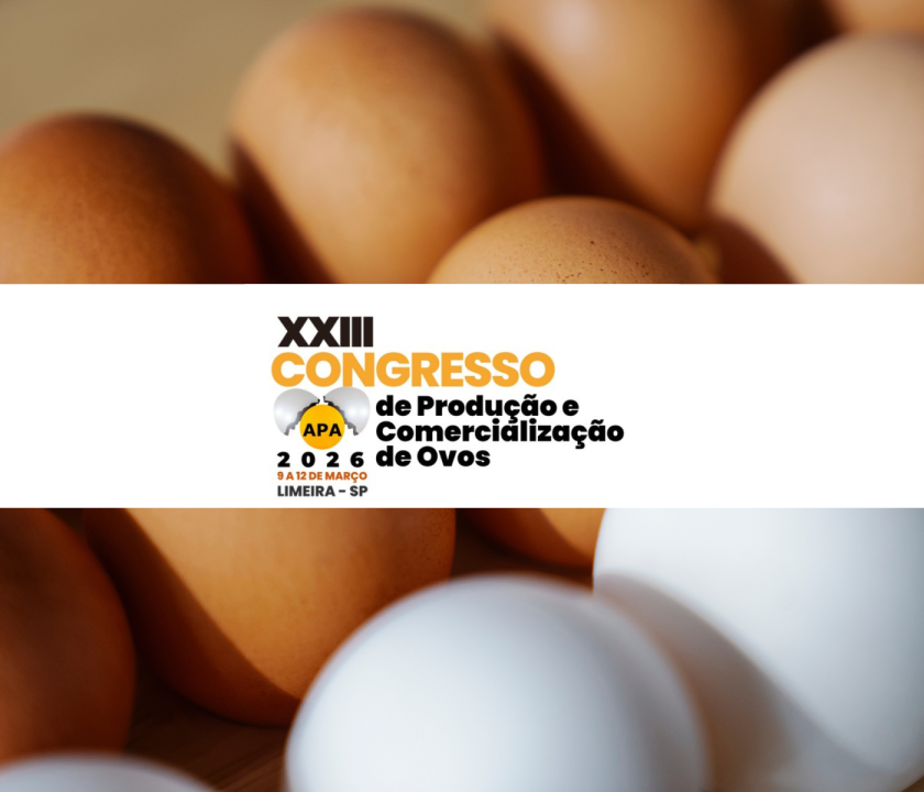 Save the date: 23° Congresso APA de Produção e Comercialização de Ovos já tem data e novo endereço confirmados