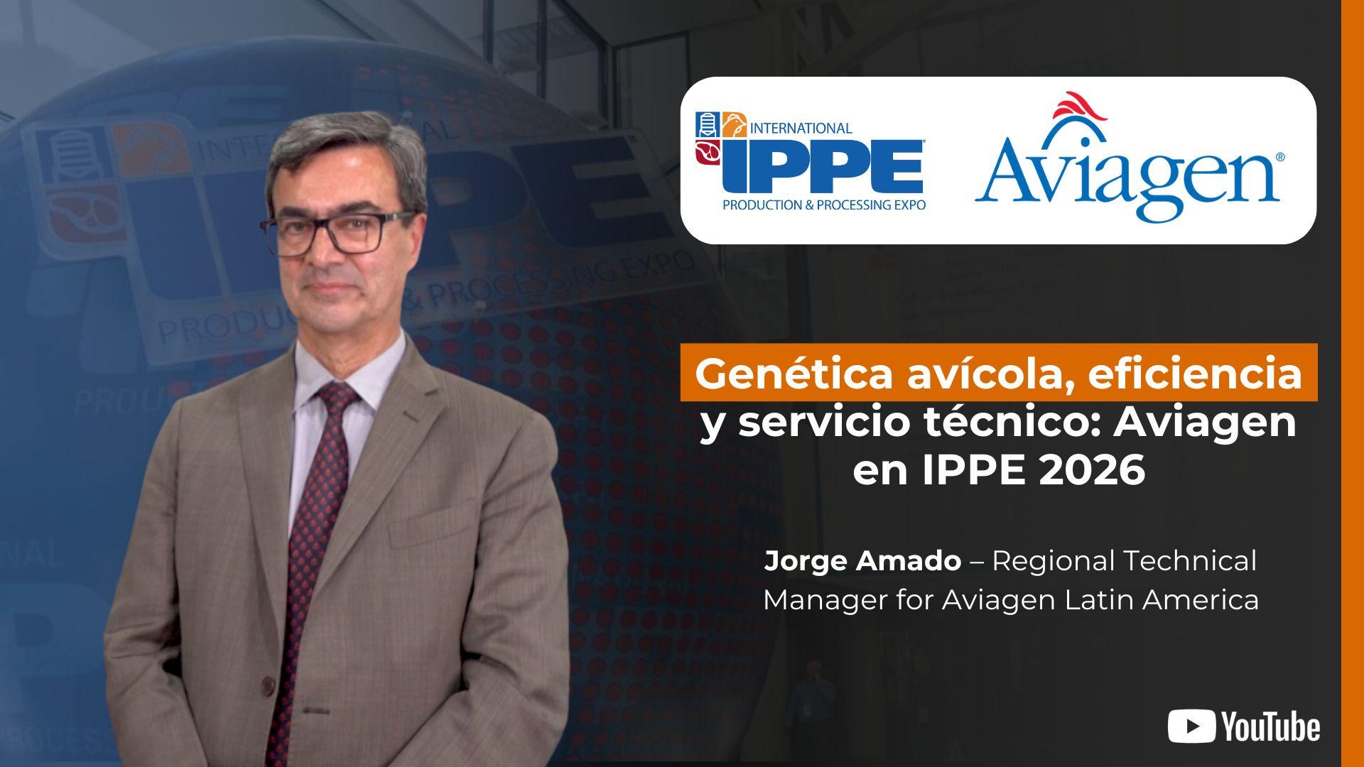Aviagen en IPPE 2026: genética avícola, eficiencia y cercanía con...